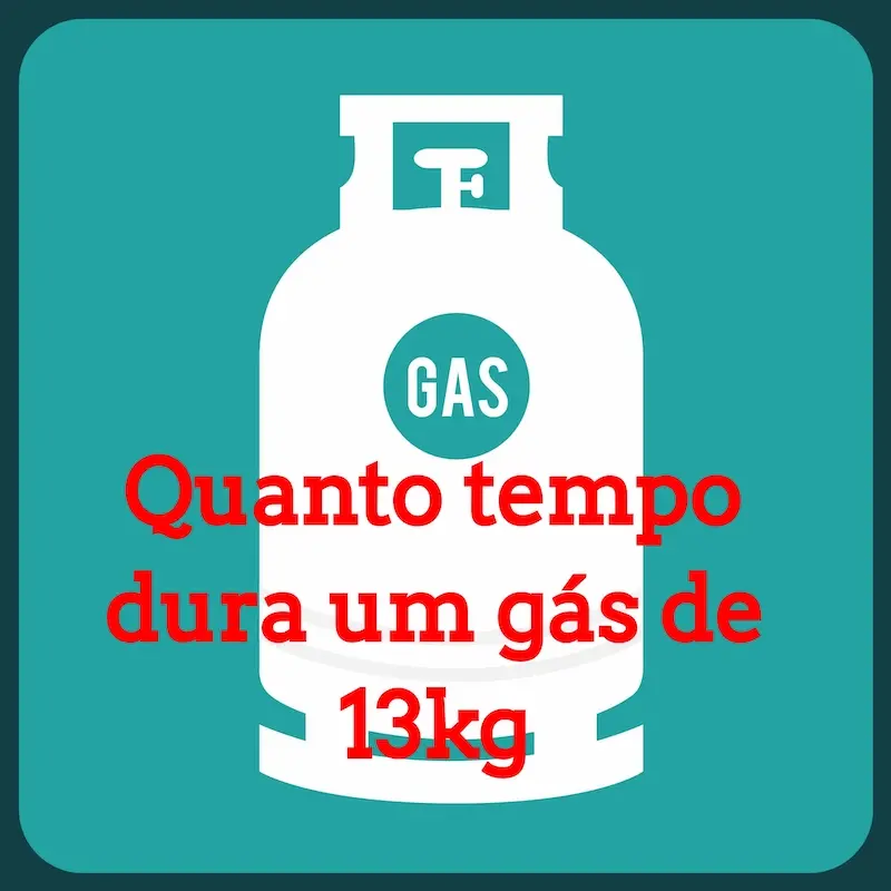 Quanto tempo dura um gas de 13kg